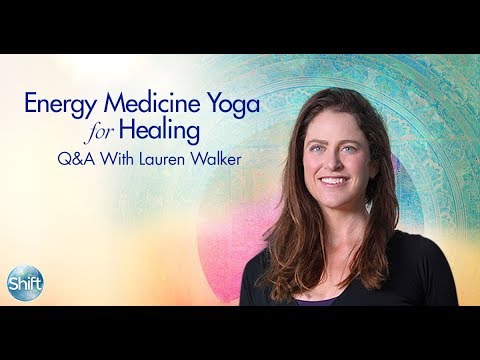 Energy Medicine Yoga for Healing Q&A with Lauren Walker - YouTube