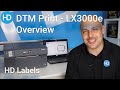 DTM Print LX3000e Colour Label Printer - Overview | HD Labels