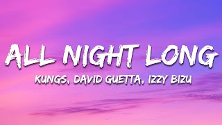 Kungs, David Guetta, Izzy Bizu - All Night Long (Lyrics)