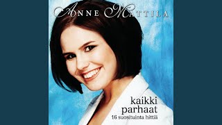 Video thumbnail of "Anne Mattila - Asfalttiviidakko"