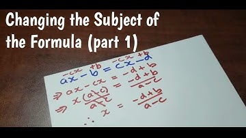 Changing the subject of the formula (part 1) - examples