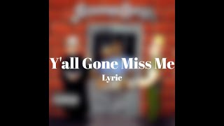 Snoop Dogg ft. Kokane - Y&#39;all Gone Miss Me (Lyrics)