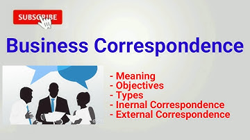 business correspondence | what is business correspondence | types of business correspondence