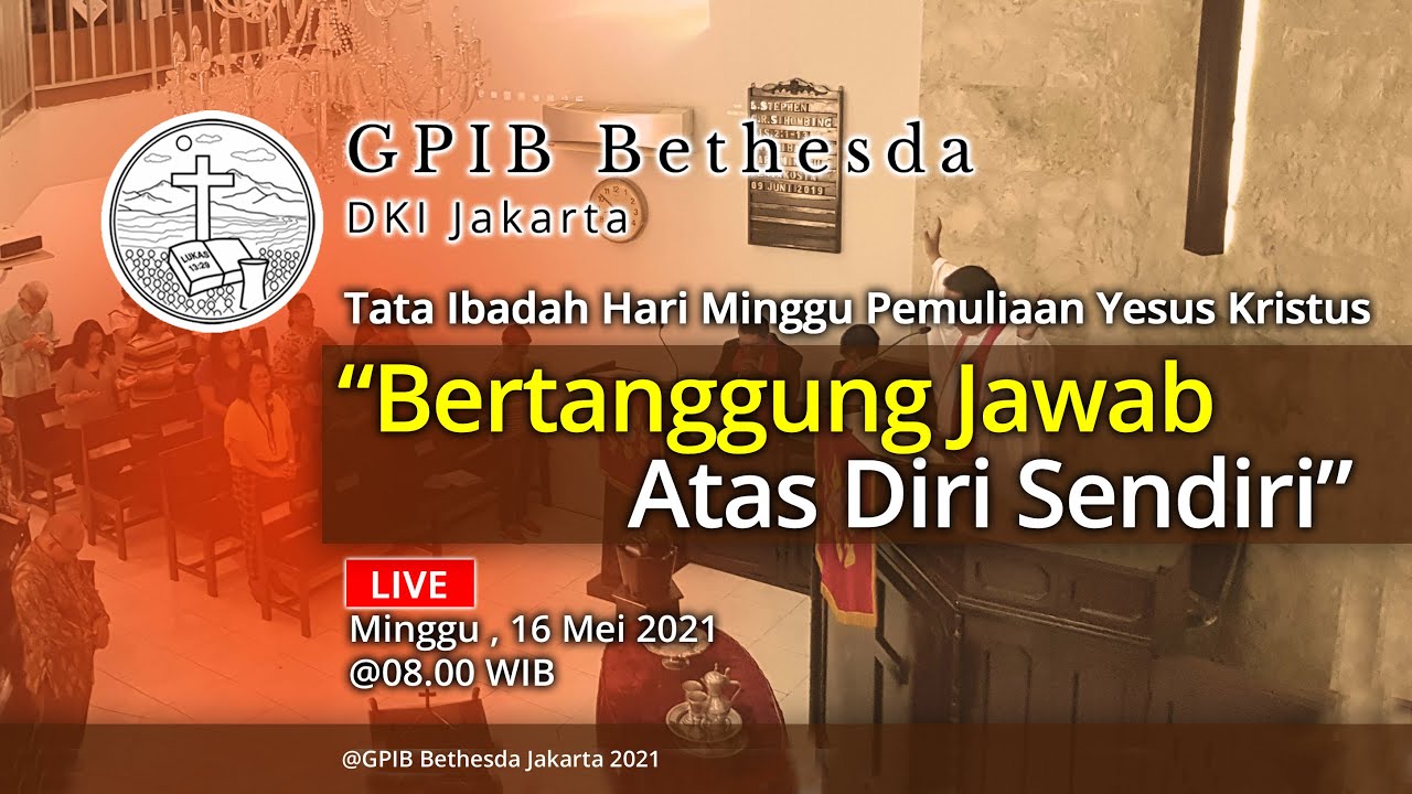 Ibadah Hari Minggu Pemuliaan Yesus Kristus (16 Mei 2021)