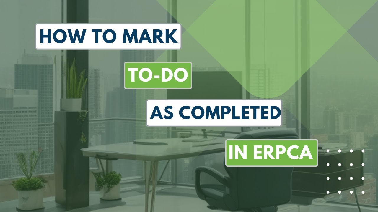 Effortless To-Do Completion in ERPCA: A Quick Tutorial!  