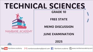 Technical Sciences : Grade 10: JUNE EXAM 2025 :MEMO DISCUSSION | Free State