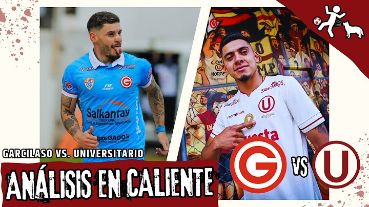 ANÁLISIS EN CALIENTE: UNIVERSITARIO VENCIÓ A GARCILASO EN EL CUZCO Y ES VIRTUAL CAMPEÓN DEL APERTURA