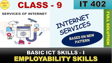 BASIC ICT SKILLS CLASS 9 | INTERNET SERVICES | EXPLOYBILITY SKILL | #it402
