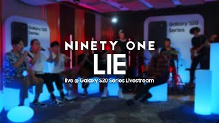 Ninety One - LIE | Живое выступление | Samsung Galaxy S20 Series Livestream