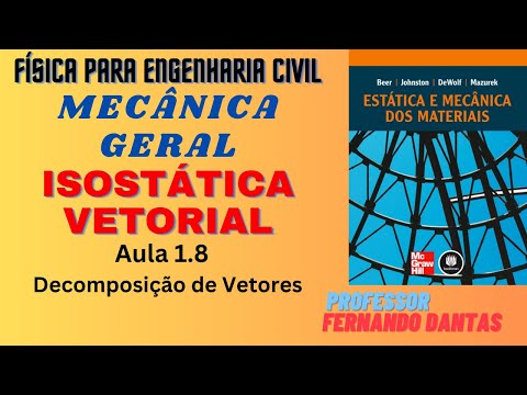 Mecânica Geral para Engenharia Civil - aula 1.8
