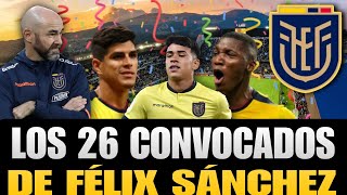 Mis 26 CONVOCADOS DE ECUADOR Para la Copa América 2024