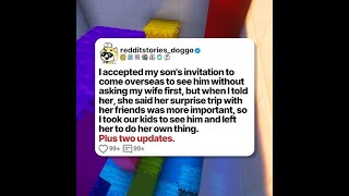 I accepted my son's invitation to come overseas to see him without asking my wife... | Reddit Story