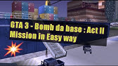 Gta 3 Walkthrough Mission 21 Bomb Da Base Act Ii Hd Youtube - aeadias saga how to get bomb roblox