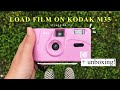 HOW TO LOAD FILM with instructions (easy!) | KODAK m35 🌸