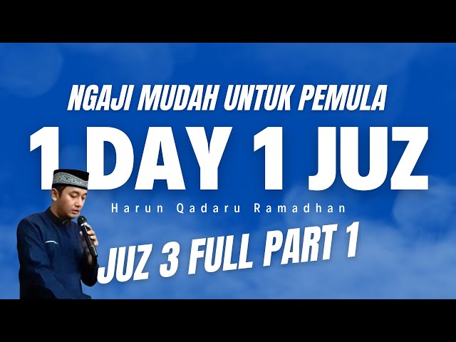 Live Ngaji Juz 3 - 1 Day 1 Juz - Part 1 class=