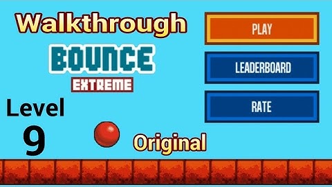 Bounce Classic - Original - ( Level 9 ) 3 STAR Walkthrough & Solutions