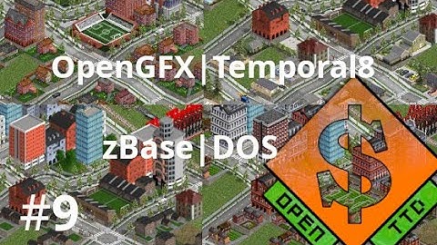 OPEN TTD #9 Comparison of buildings |DOS|OpenGFX|zBase|Temporal8|