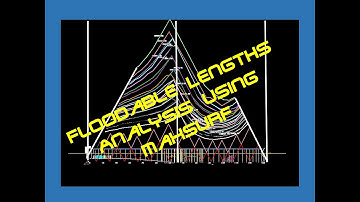 Ocean Systems Design 302e: Floodable Lengths Analysis using Max Surf
