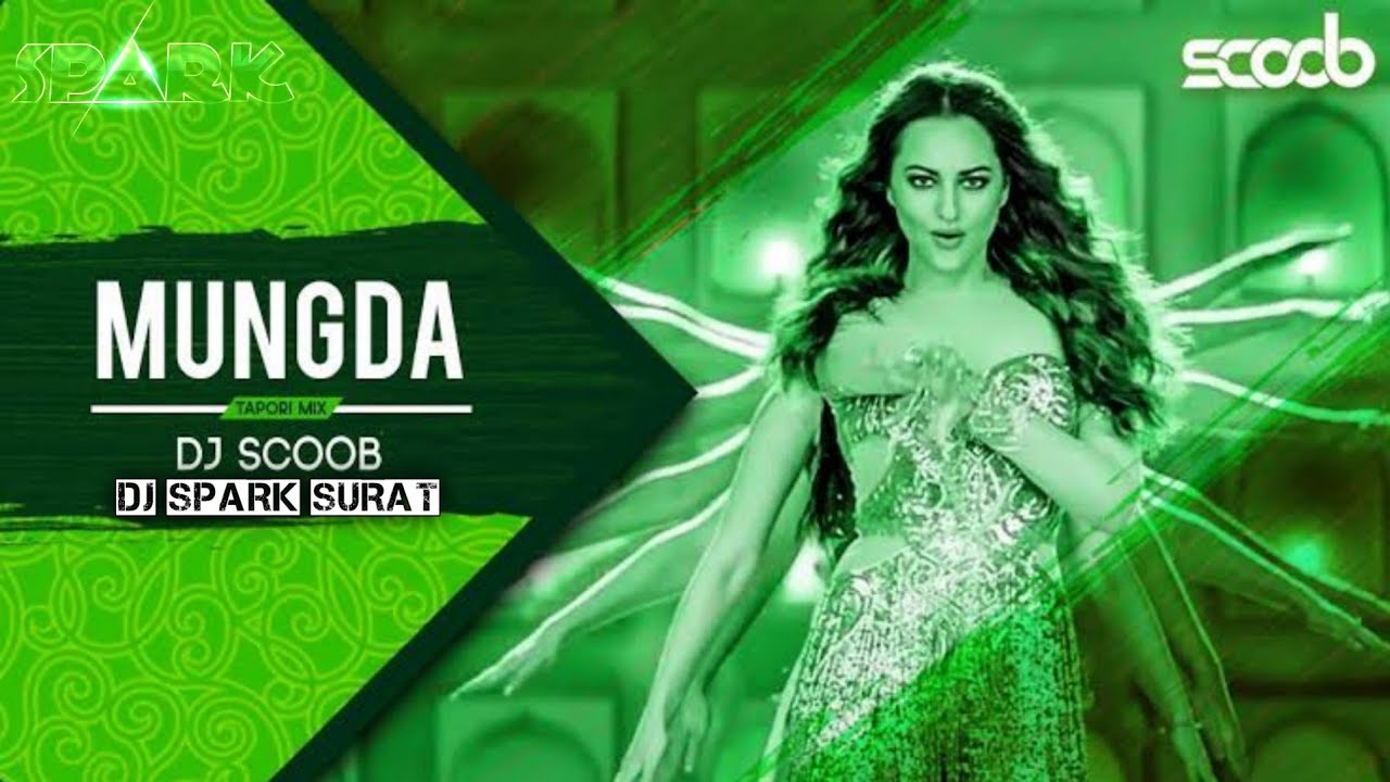 Mungda (Remix) - Dj Scoob | Dj Spark Surat | Mungda Dj Remix Song | Mungda Dj Song Dance Remix 2024