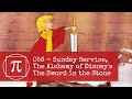 The alchemy of disneys sword in the stone