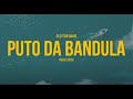 Clayton David - Puto da bandula (Letra/Lyrics)