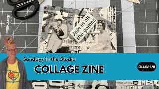 Sundays in the Studio - Collage Zine