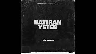 Gürkan Albuz - Hatiran Yeter - Cover