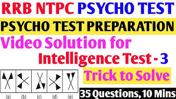 Intelligence Test Solution for Test - 3 | Intelligence Test for NTPC/GDCE Station Master Psycho Test