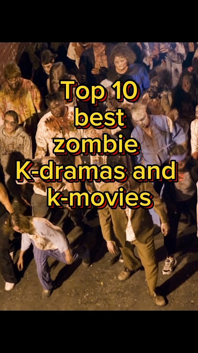 Top 10 zombie k-Dramas and kmovie #kdrama #zombie #viralvideo