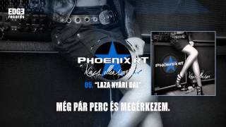Video thumbnail of "Phoenix Rt - Laza nyári dal (hivatalos szöveges / official lyrics video)"