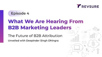 Episode 4: What We Are Hearing From B2B Marketing Leaders