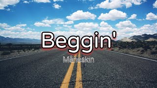 Beggin - Måneskin (Lyrics)