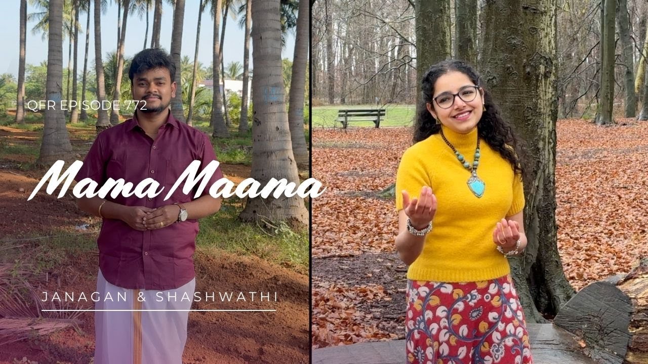 QFR | MAMA MAMA | KUMUDHAM | Episode 773