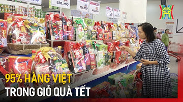 95% hàng Việt trong giỏ quà Tết | Tin tức