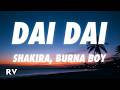 Shakira Burna Boy Dai Dai Lyrics FIFA World Cup 2026 Song 