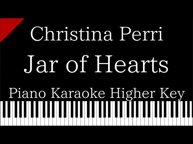 【Piano Karaoke Instrumental】Jar of Hearts / Christina Perri【Higher Key ...
