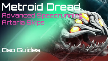 Metroid Dread Guide - Advanced Artaria Speedrunning Skips