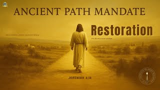Ancient Path Mandate | Week 1 | Day 2 - Restoration | Jeremiah 6:16 | Dr. Benjamin John