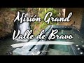 Misin grand valle de bravo