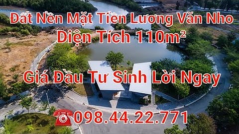 ⭐Đất Mặt Tiền Lương Văn Nho (Dự án Lamaison De) 110m².Đầu tư sinh lời ngay. ☎️0984422771