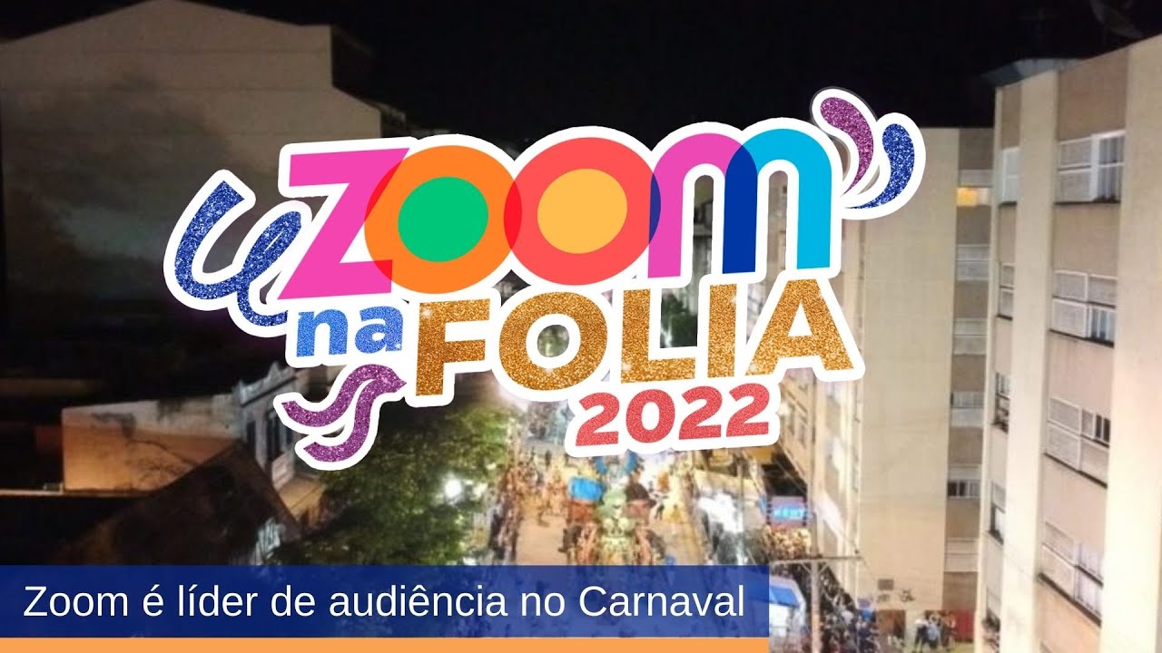 Zoom na Folia 2022| Zoom Tv Jornal (17-05-2022)