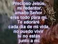 PRECIOSO JESUS con letra.