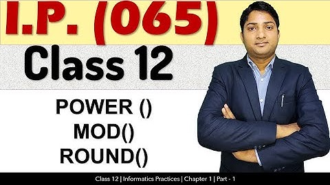 Part - 1 | Class 12 IP 065 | Querying and SQL Functions | MySQL Math