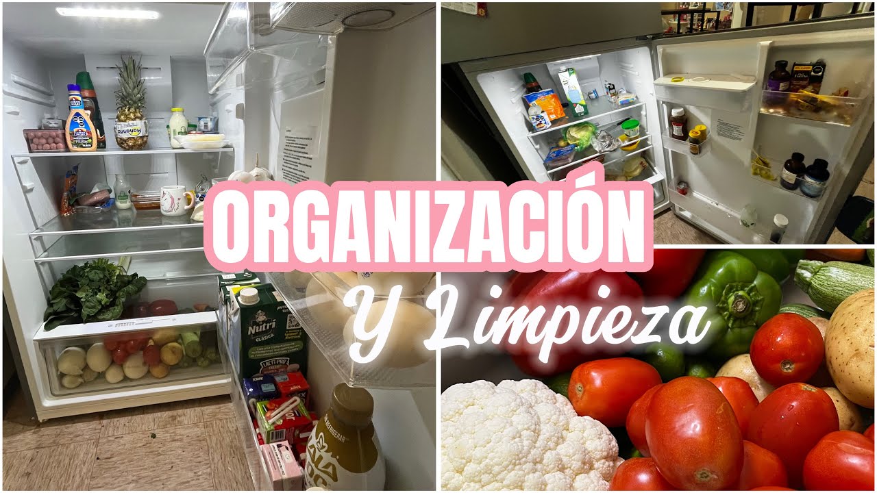 ORGANIZACIÓN Y LIMPIEZA DE REFRIGERADO | Tenía un desastre 😬 | Nataly Vlogs #casainfonavit 
