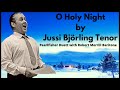 O Holy Night by Jussi Björling Tenor HIGH C! (Pearlfisher together with Robert Merrill Baritone)