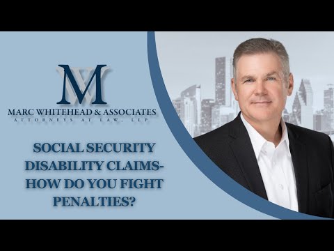 social-security-disability-claims--how-do-you-fight-penalties?