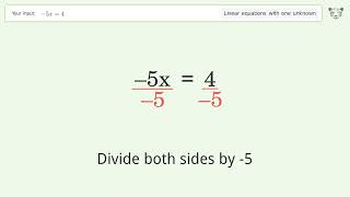 Linear equation with one unknown: Solve -5x=4 step-by-step solution