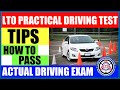 LTO PRACTICAL DRIVING TEST | TIPS PAANO MAKAPASA | ACTUAL DRIVING EXAM