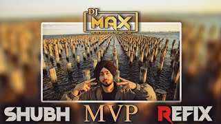 Mvp Shubh Remix Dj Max Desi Dhol Mix Latest Punjabi Songs 2024
