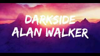 Alan Walker - Darkside(lyrics) ft. Au/Ra & Tomie Harket